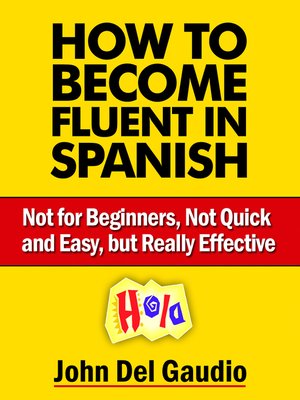 cover image of How to Become Fluent In Spanish